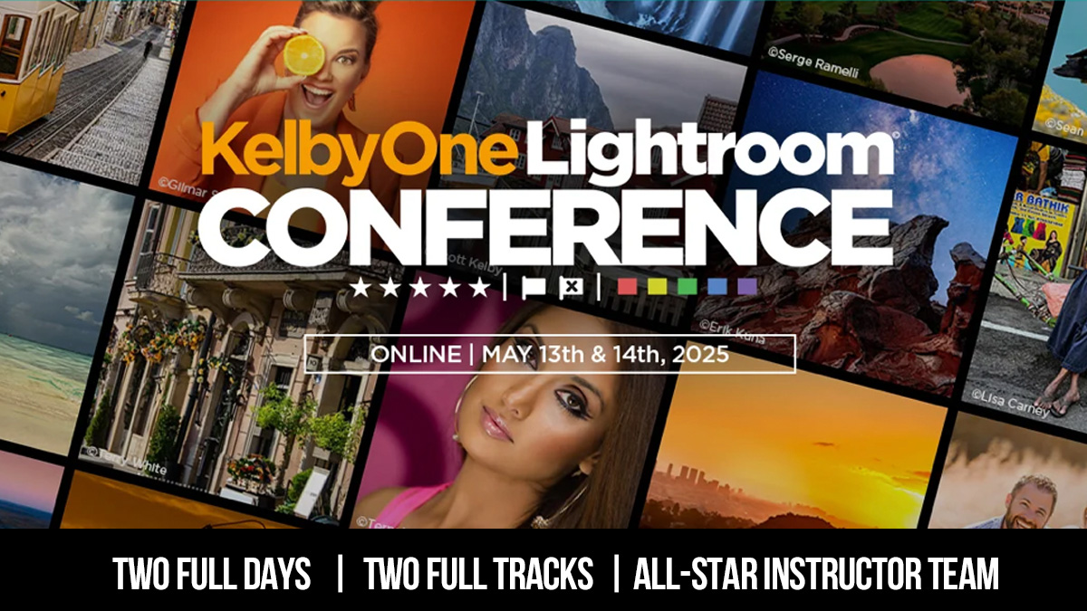 The Lightroom Conference Starts Tomorrow, But It’s Not Too Late To Get Your Ticket